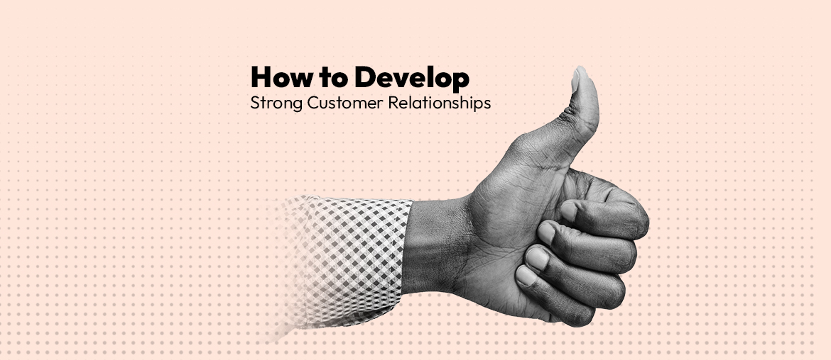 how-to-build-strong-customer-relationships-bouncer