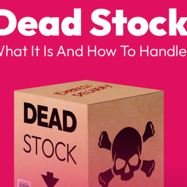 Dead Stock: What It Is And How To Handle It